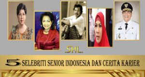 5 Selebriti Senior Indonesia